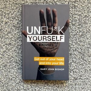 Unfu*k Yourself Hardcover Book